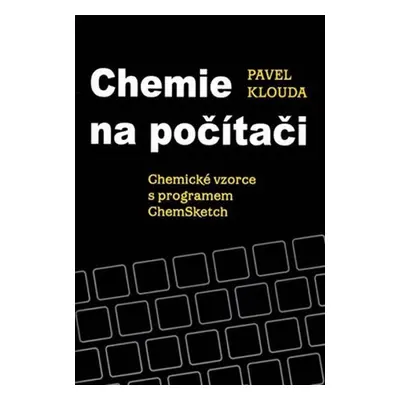 Chemie na počítači - Pavel Klouda