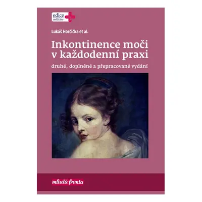 Inkontinence moči v každodenní praxi - Lukáš Horčička