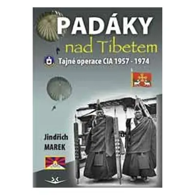 Padáky nad Tibetem - Jindřich Marek