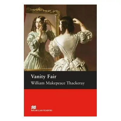 Macmillan Readers Upper-Intermediate: Vanity Fair - William Makepeace Thackeray