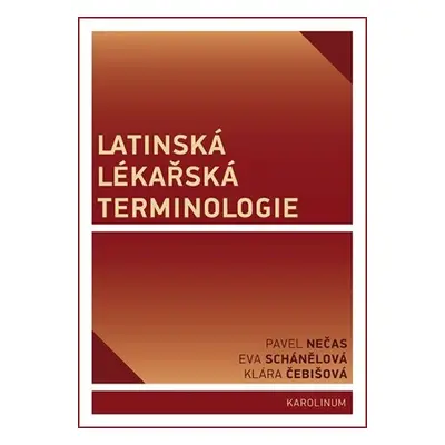 Latinská lékařská terminologie, 1. vydání - Pavel Nečas