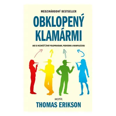 Obklopený klamármi - Thomas Erikson