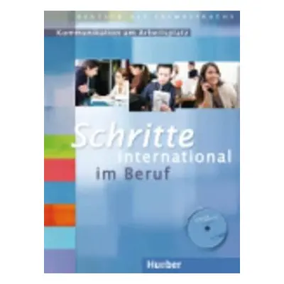 Schritte international im Beruf: Kommunikation am Arbeitsplatz: Übungsbuch mit Audio-CD - kolekt