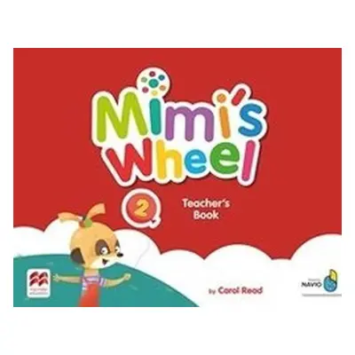 Mimi´s Wheel Level 2 - Teacher's Book + Navio App - Carol Read