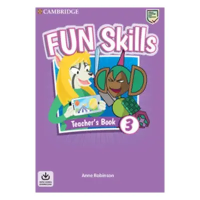 Fun Skills 3 Teacher´s Book with Audio Download - Anne Robinson