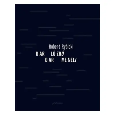 Dar lůzrů / Dar meneli - Robert Rybicki