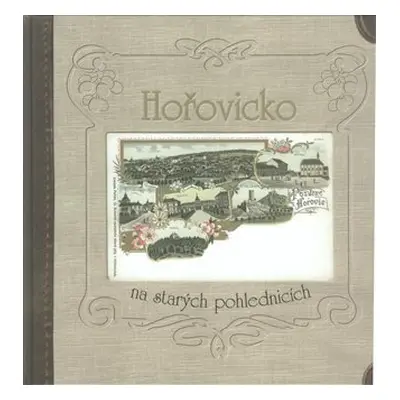 Hořovicko na starých pohlednicích - Jana Gruntová