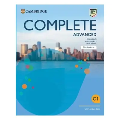 Complete Advanced Workbook with Answers with eBook, 3rd edition - Claire Wijayatilake