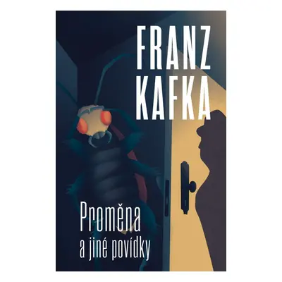 Proměna a jiné povídky, 1. vydání - Franz Kafka