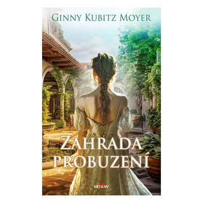 Zahrada probuzení - Moyer Ginny Kubitz