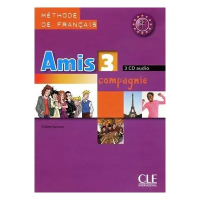 Amis et compagnie 3: CD audio pour la classe (3) - Samson Colette