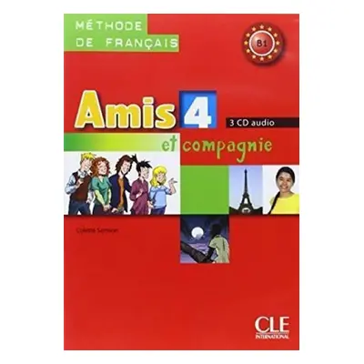 Amis et compagnie 4: CD audio pour la classe (3) - Samson C.