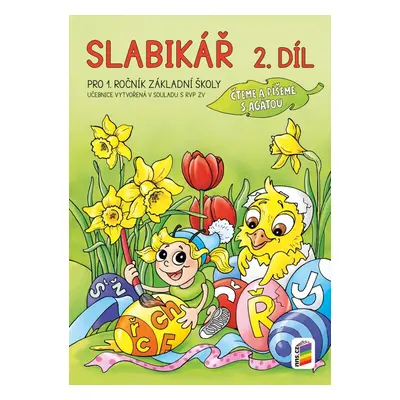 Slabikář, 2. díl (Čteme a píšeme s Agátou), 1. vydání