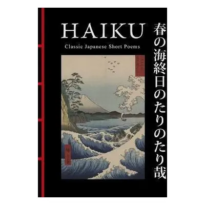 Haiku: Classic Japanese Short Poems - Hart Larrabee