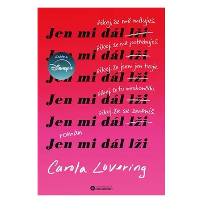 Jen mi dál lži - Carola Lovering