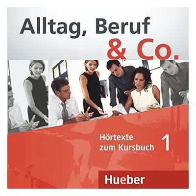 Alltag, Beruf & Co. 1 - Audio CDs zum Kursbuch - Norber Becker