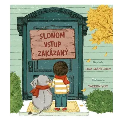 Slonom vstup zakázaný (slovensky) - Lisa Mantchev