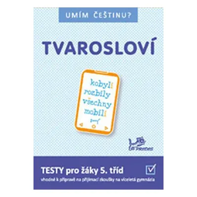 Umím češtinu? – Tvarosloví 5