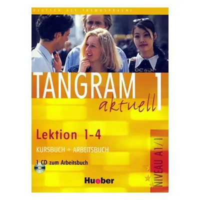 Tangram aktuell 1: Lektion 1-4: Kursbuch + Arbeitsbuch mit Audio-CD - kolektiv autorů