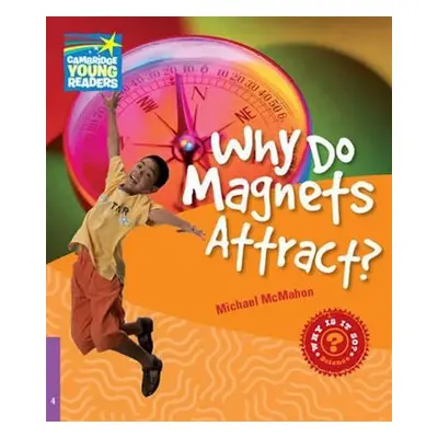 Cambridge Factbooks 4: Why do magnets attract? - Michael McMahon