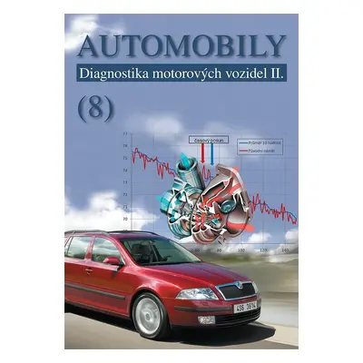 Automobily 8 - Diagnostika motorových vozidel II, 2. vydání - Jiří Čupera