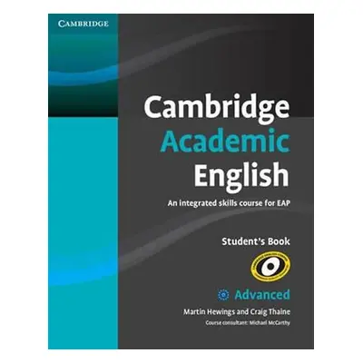 Cambridge Academic English C1 Advanced Students Book - Hewings, Martin; Thaine, Craig