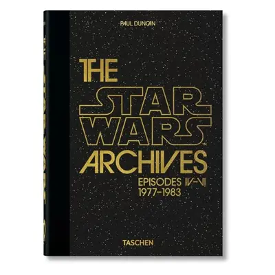 The Star Wars Archives. 1977–1983. 40th Anniversary Edition - Paul Duncan