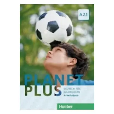 Planet Plus A2.1: Arbeitsbuch - Franz Specht