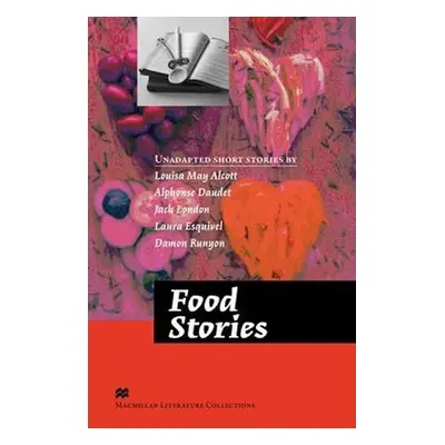 Macmillan Literature Collections (Advanced): Food Stories - Kolektiv autorů