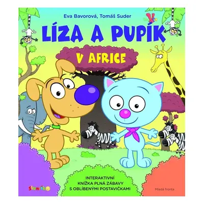 Líza a Pupík v Africe - Eva Bavorová