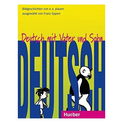 Deutsch mit Vater und Sohn - Franz Eppert