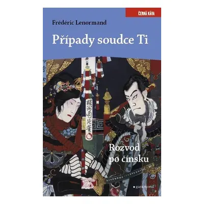 Případy soudce Ti - Rozvod po čínsku - Frédéric Lenormand