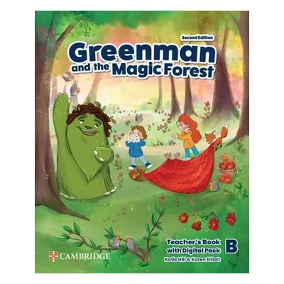 Greenman and the Magic Forest Level B Teacher´s Book with Digital Pack 2nd edition - Karen Ellio