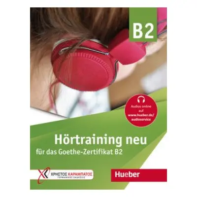 Hörtraining neu Übungsbuch B2 - Hörtraining neu für das Goethe Zertifikat B2 - Hueber