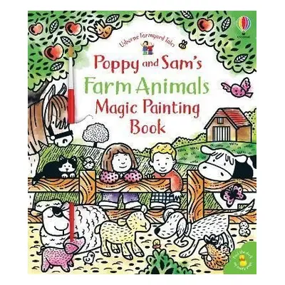 Poppy and Sam´s Farm Animals Magic Painting Book - Sam Taplin