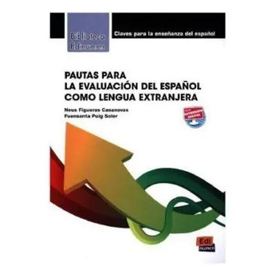 Pautas para la evaluación del espanol como lengua extranjera - Figueras, Neus