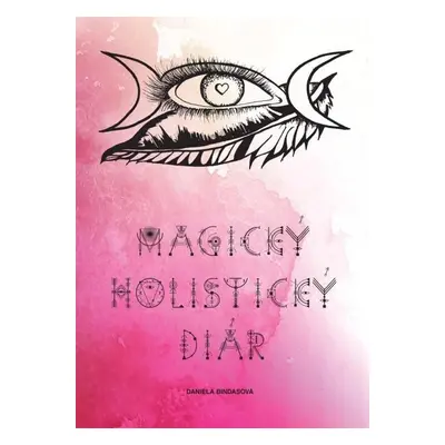 Magický holistický kalendár - Daniela Bindasová