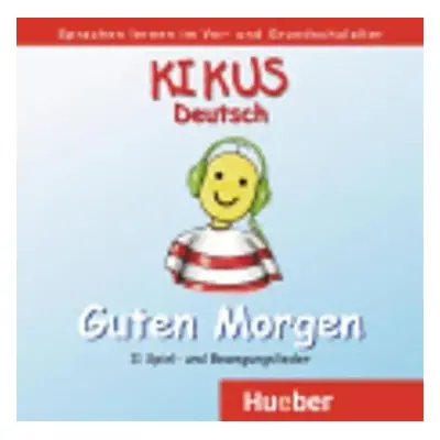 KIKUS Deutsch: Guten Morgen/Audio-CD - Augusto Aguilar