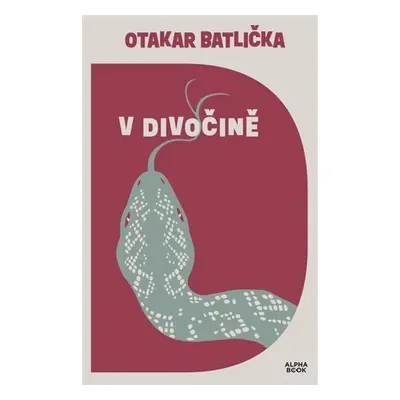 V divočině - Otakar Batlička