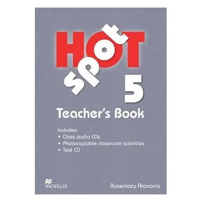 Hot Spot Level 5: Teacher´s Book + Test CD Pack + Audio CD - Aravanis, Rose; Mackay, Barbara