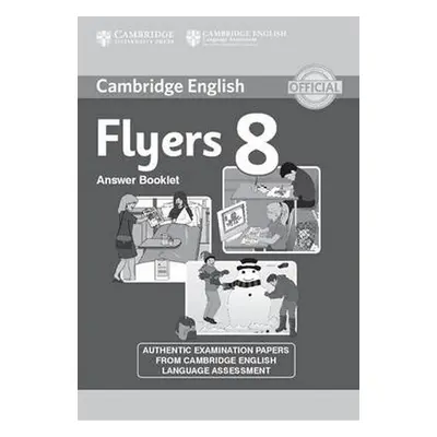 Cambridge Young Learners English Tests, 2nd Ed.: Flyers 8 Answer Booklet - kolektiv autorů