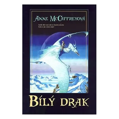 Bílý Drak - Anne McCaffrey