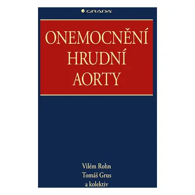 Onemocnění hrudní aorty - Vilém Rohn