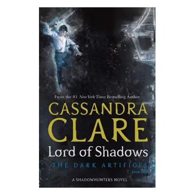 Lord of Shadows: The Dark Artifices - Cassandra Clare