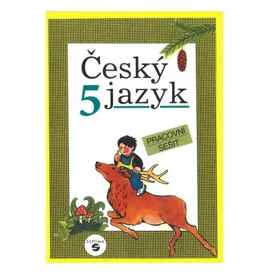 Český jazyk 5 - pracovní sešit - Stanislava Borejová