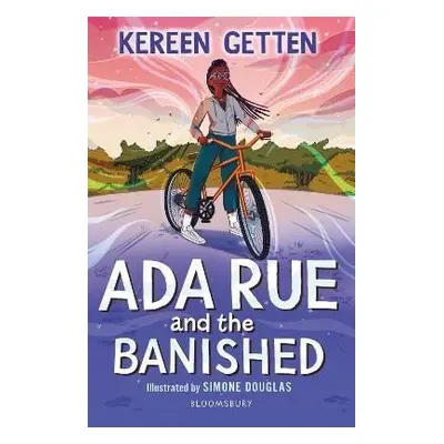 Ada Rue and the Banished: A Bloomsbury Reader: Dark Red Book Band - Kereen Gettenová