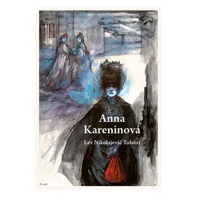 Anna Kareninová - Lev Nikolajevič Tolstoj