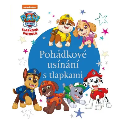 Tlapková patrola - Pohádkové usínání s tlapkami - kolektiv