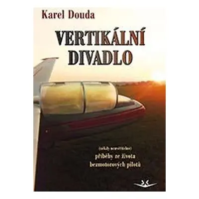 Vertikální divadlo - Karel Douda