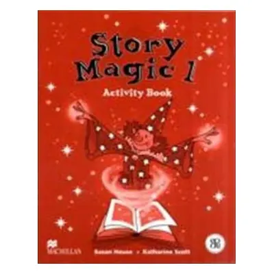 Story Magic Level 1: Activity Book - Susan House